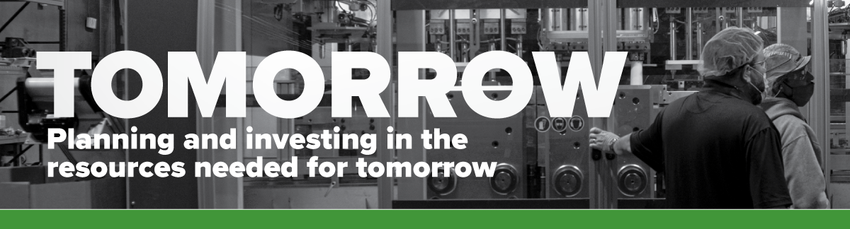 Tomorrow - Planning and investing in the resources needed for tomorrow